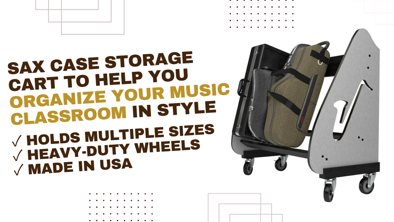 promo for saxophone case storage cart, with text to highlight the key features